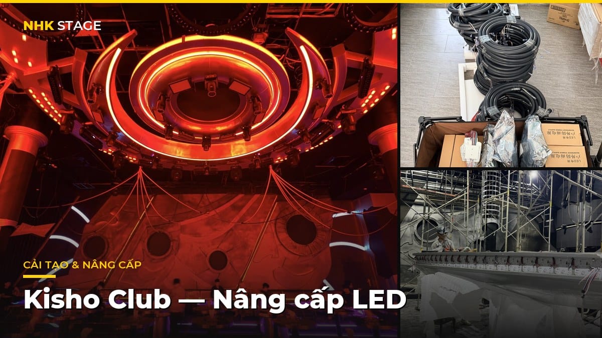 Renovation Hệ Thống LED Madrix Kisho Club Nha Trang – NHK Stage