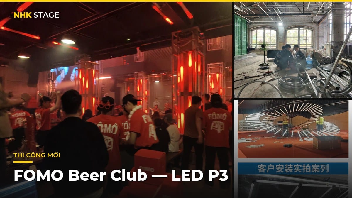 Thi công LED Madrix và màn hình LED P3 dự án FOMO Beer Club Đà Nẵng – NHK Stage